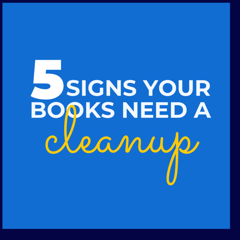 5 Signs Your Books Need a Cleanup